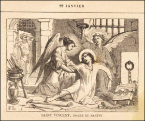 Saint Vincent, Diacre et Martyr, vingt-deux janvier