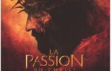 La Passion du Christ de Mel Gibson, au cinéma à Bordeaux – le 27 mars 2024