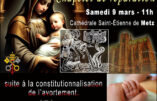 Constitutionnalisation de l’avortement : chapelet de réparation à la cathédrale Saint-Etienne de Metz, samedi 9 mars à 11 H 00