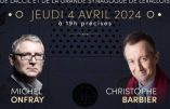 Un dîner gastronomique défiscalisé avec Onfray et Barbier ?