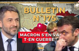 Bulletin N°175 – Centre d’Analyse Politico-Stratégique – Macron s’en va-t-en guerre, CIA en Ukraine, Gamelin colonial. – 29 février 2024