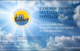 L’Association Exsurge Domine a récemment été constituée en tant que Fondation pour l’Italie
