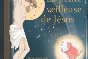 La petite veilleuse de Jésus, conte pour ma Première communion (et les suivantes) de Marija Krebelj