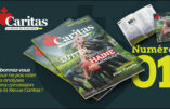 La toute nouvelle revue Caritas est chez l’imprimeur et en prévente sur MCP