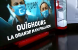 Ouïghours : la grande manipulation