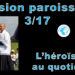Mission paroissiale d’Avignon – Troisième instruction de M. l’abbé Pierre-Marie Laurençon : “L’héroisme au quotidien”