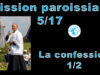 Mission paroissiale d’Avignon – Cinquième instruction de M. l’abbé Pierre-Marie Laurençon : “La confession” [1ère Partie]