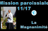 Mission paroissiale d’Avignon – Onzième instruction de M. l’abbé Pierre-Marie Laurençon : “La magnanimité”