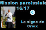 Mission paroissiale d’Avignon – Seizième instruction de M. l’abbé Pierre-Marie Laurençon :  “Le signe de croix”