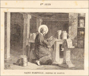 Saint Pamphile Prêtre et Martyr, premier juin