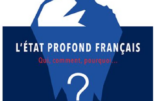 L’Etat profond français : qui, comment, pourquoi… (Claude Janvier et François Lagarde)