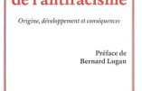 Le dogme de l’antiracisme – Origine, développement et conséquences de Pierre de Meuse