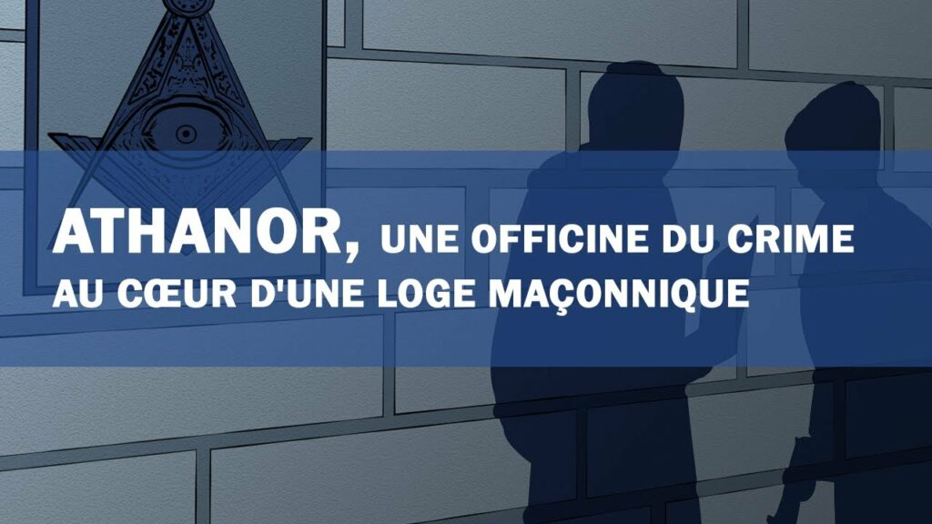 Grand procès des activités criminelles liées à la loge franc-maçonne Athanor