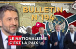 Bulletin N°194 – Centre d’Analyse Politico-Stratégique – Le nationalisme c’est la paix ! Sauvagerie kiévienne, dette socialiste. – 12 juillet 2024