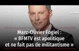 Marc-Olivier Fogiel,  le patron de BFMTV, de connivence avec Nicolas Sarkozy dans l’affaire de la fausse rétraction de Ziad Takieddine