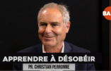 Professeur Perronne : Apprendre à désobéir à la tyrannie sanitaire !