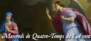 Mercredi des Quatre-Temps de l'Avent