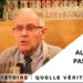 « L’histoire : Quelle vérité ? » – Conférence d’Alain Pascal données à l’Association Sainte-Geneviève le 30 Novembre à Paris