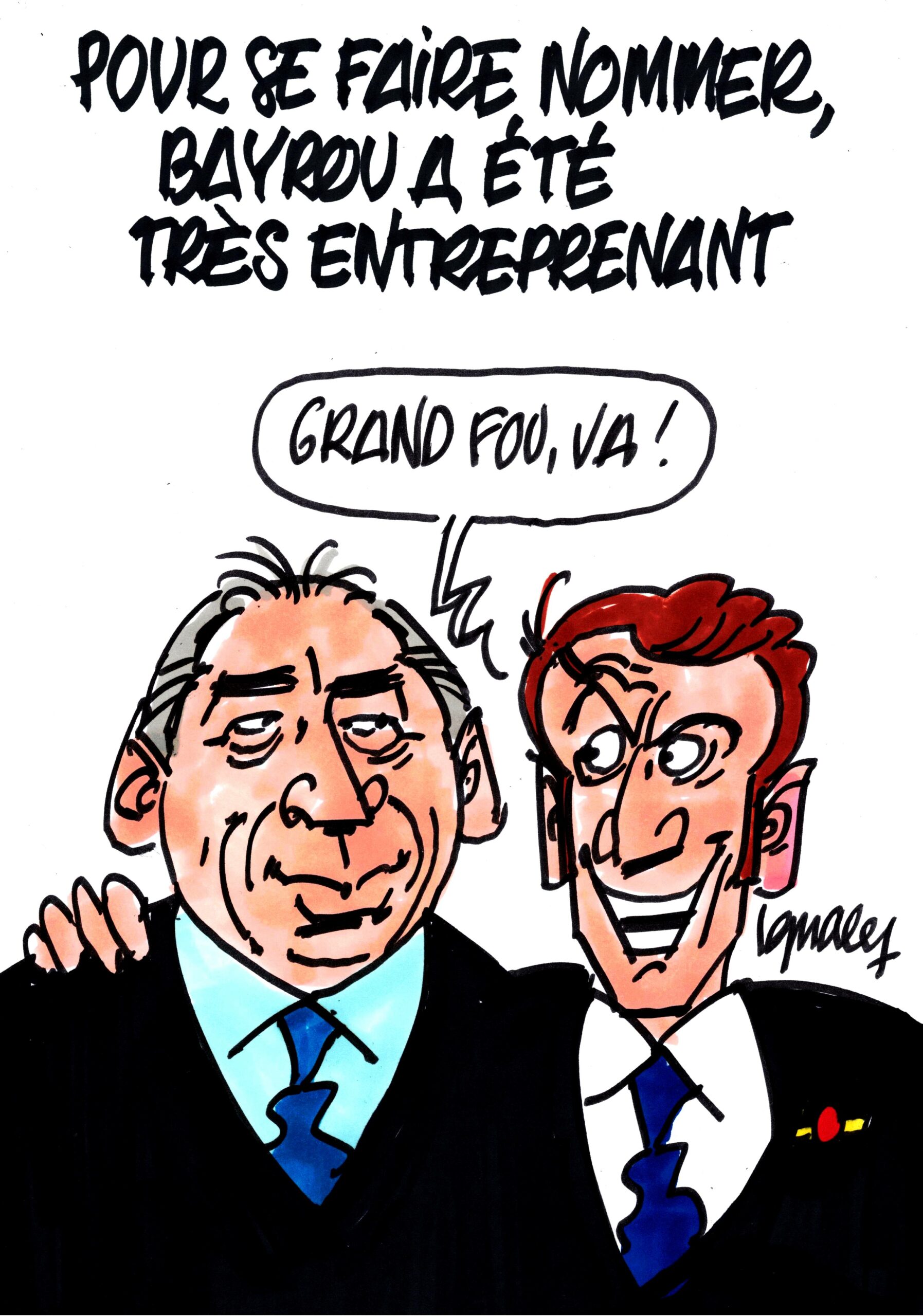 Ignace - Bayrou a fait le forcing !