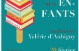 Valérie d’Aubigny à Bordeaux-Le Bouscat, le jeudi 20 février & Livres en Famille