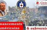 De l’USAID à la CIA, les Etats-Unis financent la subversion