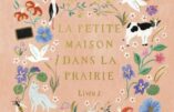 « La Petite Maison dans la Prairie » : une édition Collector pour les 90 ans de la série culte !