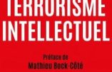 Les habits neufs du terrorisme intellectuel – Jean Sévillia