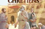 BD – Les premiers chrétiens, des apôtres aux premiers martyrs