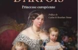 Louise d’Artois, princesse européenne – Une vie marquée par la tragédie de Dominique Sabourdin-Perrin