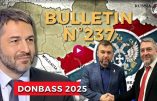 Bulletin N° 237 – Centre d’Analyse Politico-Stratégique – DONBASS 2025, 9 mai à Moscou – 9 mai 2025