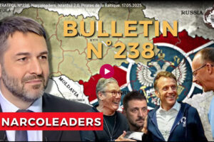Bulletin N° 238 – Centre d’Analyse Politico-Stratégique – Narcoleaders, Istanbul 2.0, Pirates de la Baltique. – 17 mai 2025
