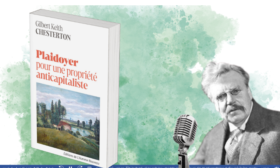 Plaidoyer pour une propriété anticapitaliste (G.K. Chesterton)