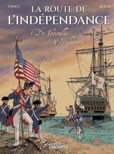 BD - La route de l'Indépendance... de Versailles à Yorktown