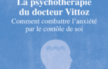 La psychothérapie du docteur Vittoz (Dr Pierre d’Espiney)