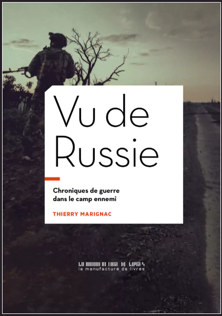 Thierry Marignac, Vu de Russie, La Manufacture de Livres