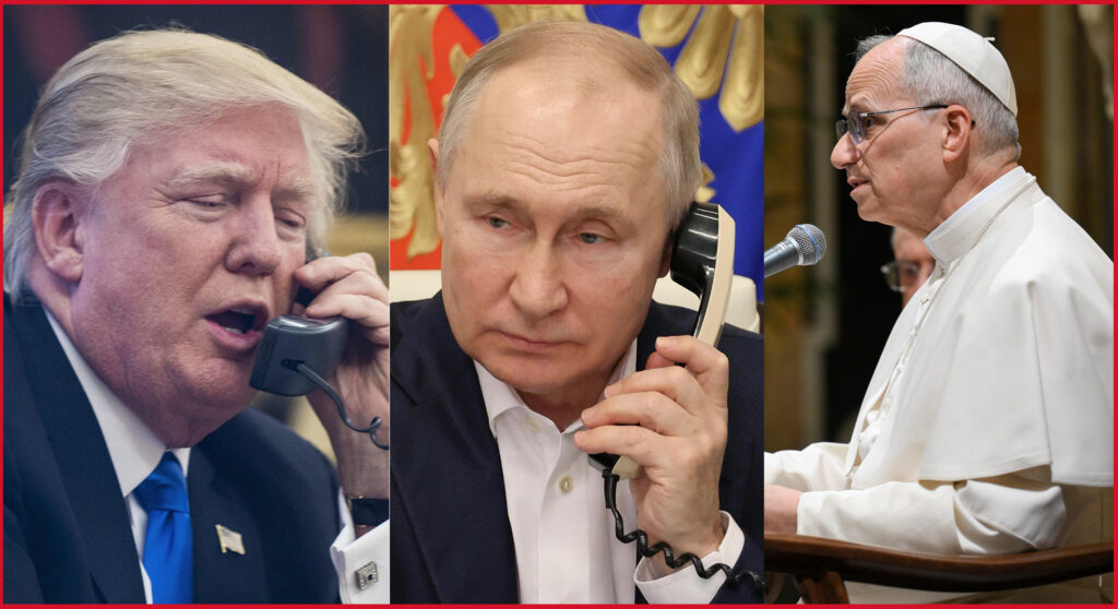 Conversations téléphoniques : Léon XIV, Donald Trump, Vladimir Poutine