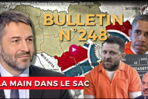 Bulletin N° 248 – Centre d’Analyse Politico-Stratégique – Maïdan 2.0, Panique à Pokrovsk, Obamagate – 25 juillet 2025