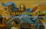 Soli secunda numini : homélie de Mgr Carlo Maria Viganò, archevêque, en la fête de l’Assomption de la Très Sainte Vierge Marie au Ciel