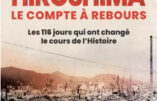 1945-2025 – Hiroshima le compte à rebours : les 116 jours qui ont changé le cours de l’histoire