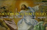Oculos in Altum Tollite : homélie de Mgr Carlo Maria Viganò, archevêque, en la fête de la Transfiguration du Seigneur