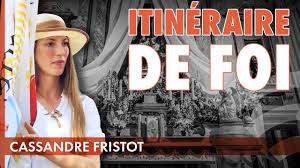 Itinéraire de Foi - Entretien avec Cassandre Fristot