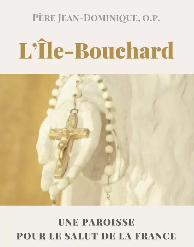 L’ïle-Bouchard, une paroisse pour le salut de la France