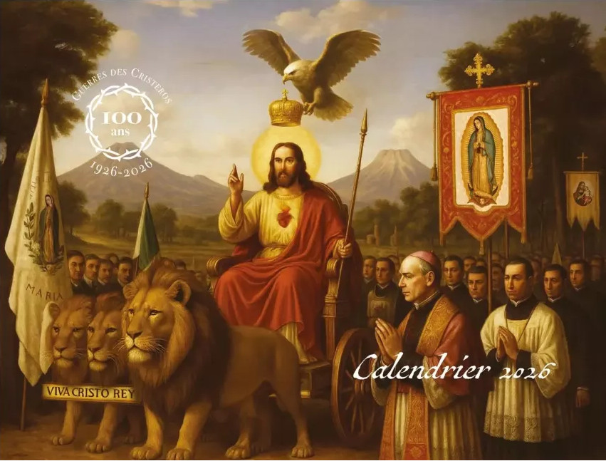 Viva Cristo Rey ! – Une année avec les Cristeros – Calendrier liturgique traditionnel mural, vendu au profit des missions
