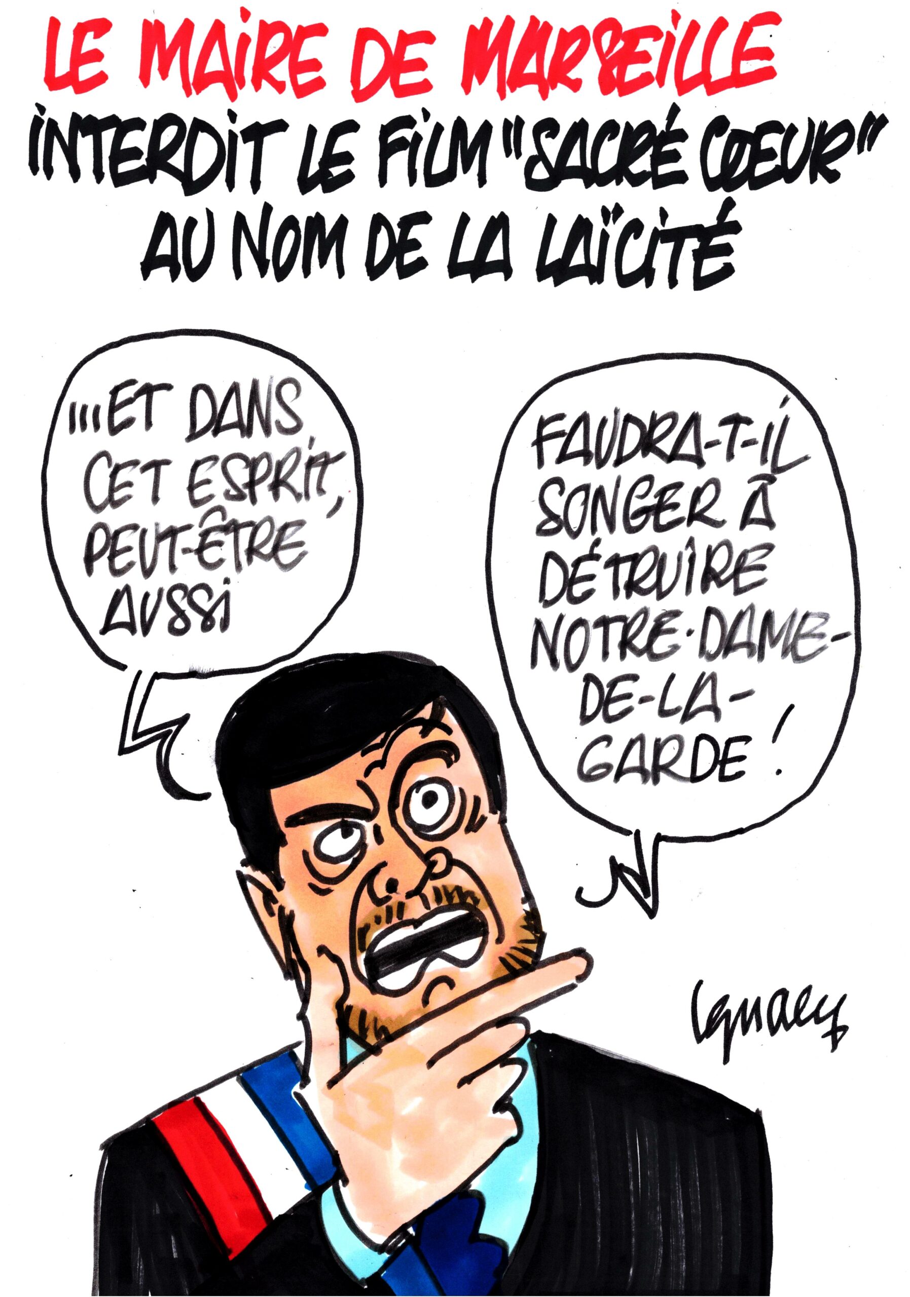 Ignace - Le Maire de Marseille interdit le film "Sacré Cœur"