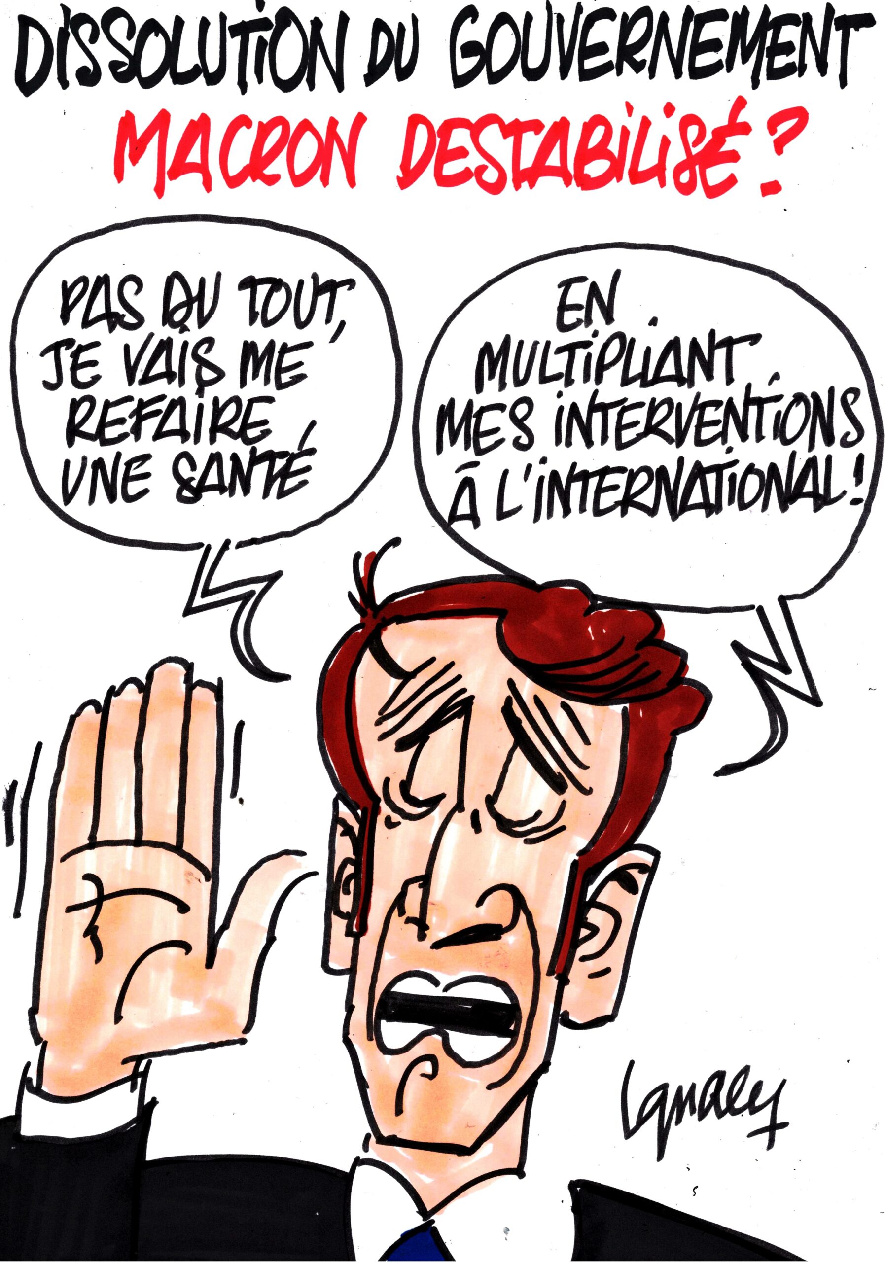 Ignace - Macron face à la dissolution