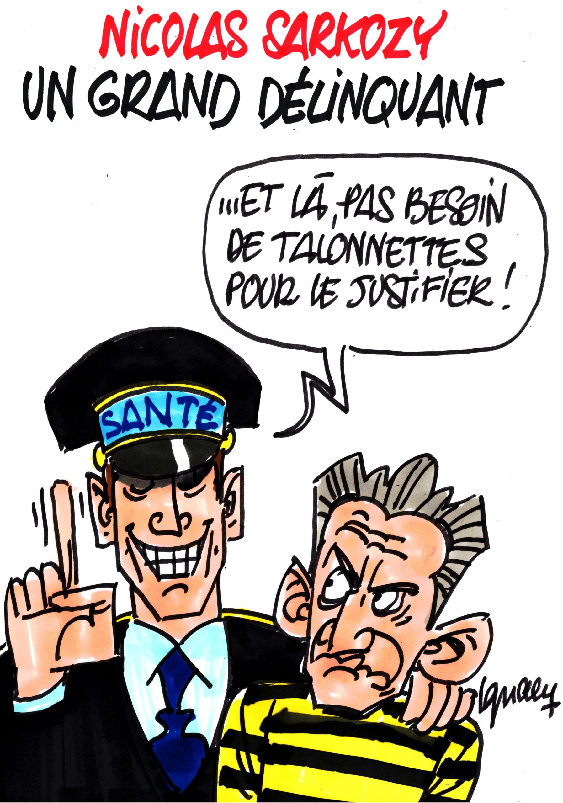 Ignace - Sarkozy, un grand délinquant