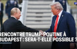 La rencontre de Budapest est-elle vraiment annulée ?, par Jacques Frantz