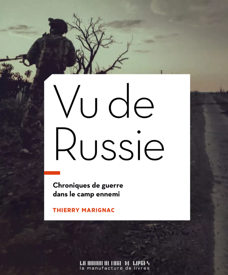 Entretien avec Thierry Marignac pour son livre Vu de Russie