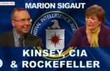 Kinsey, Rockefeller et CIA : l’interview de Marion Sigaut par Alain Escada