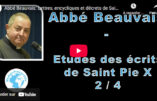 Abbé Xavier Beauvais : analyse de 6 Lettres, décisions pontificales et décrets de Saint Pie X – 2ème partie